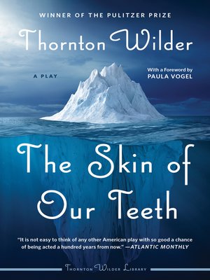 cover image of The Skin of Our Teeth